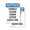 Signmission Firmly Close Door After Each Use, 7 in W x Rectangle, Plastic OS-2PACK-NS-P-710-V-12723 - alternate 1